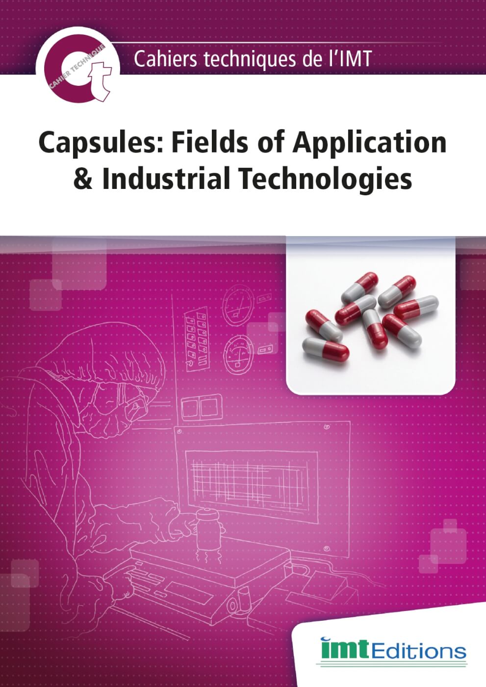 Capsules : Fields of Application & Industrial Technologies