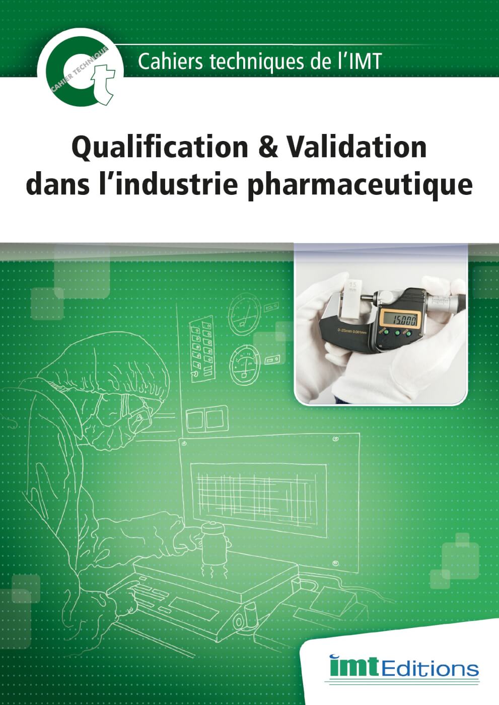 Ouvrage professionnel sur la qualification & validation dans l'industrie pharmaceutique