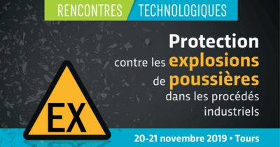 Rencontres Technologiques - Protection contre les explosions de poussières dans les procédés industriels