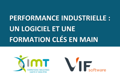 Performance industrielle : un logiciel et une formation clés en main avec VIF